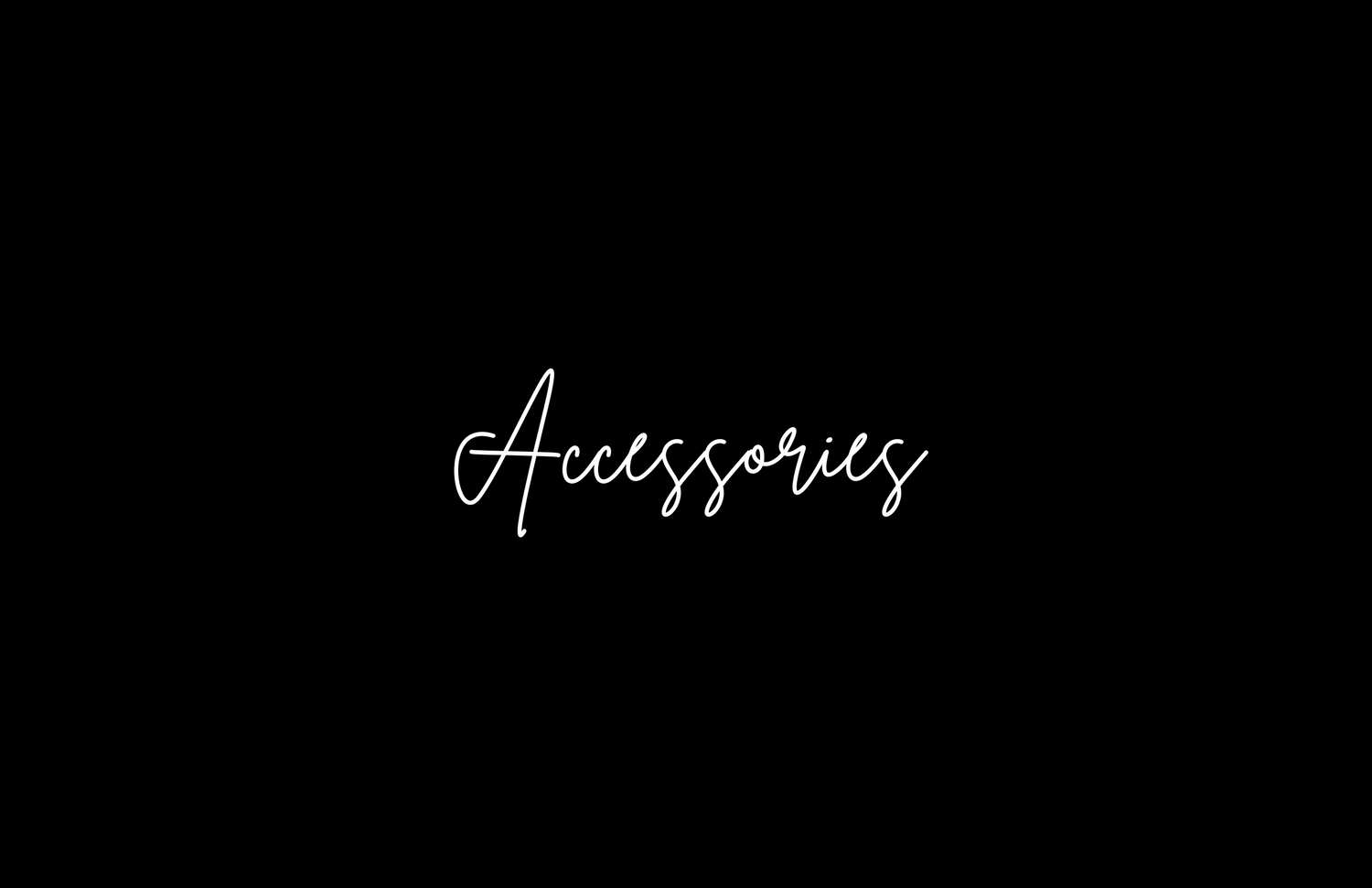 Accessories