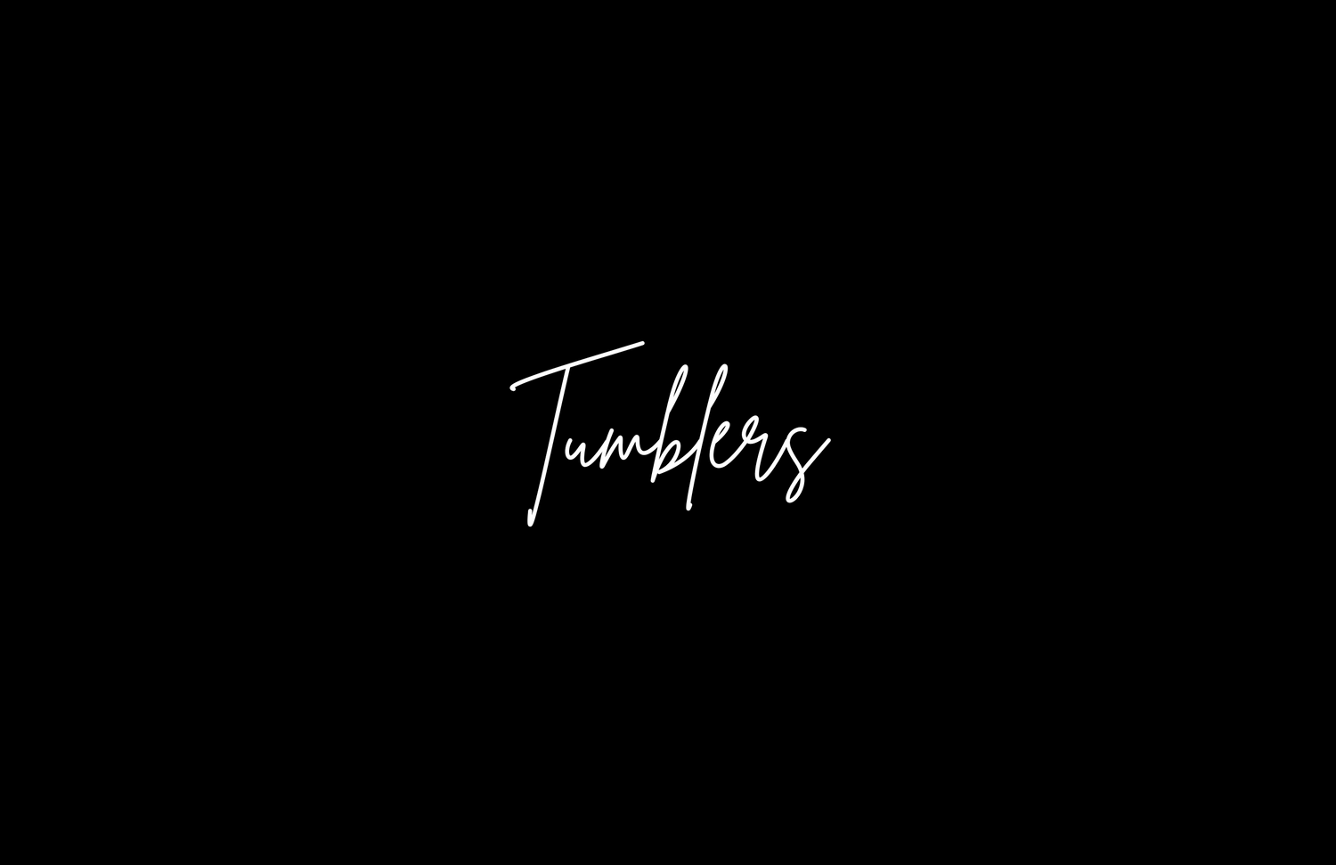 Tumblers